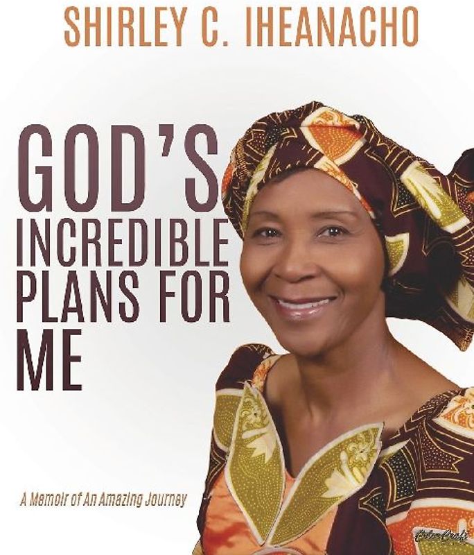 God's Incredible Plans for Me