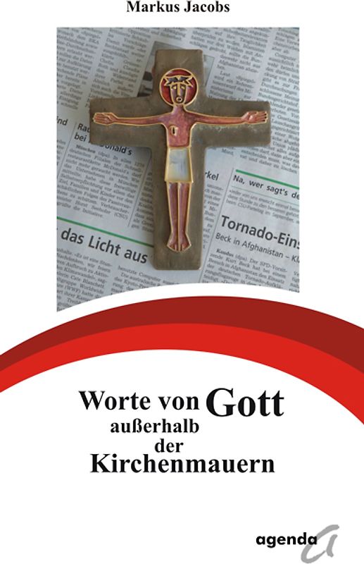 Worte von Gott außerhalb der Kirchenmauern
