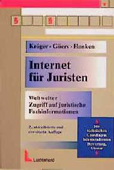 Internet für Juristen. Weltweiter Zugriff auf juristische Fachinformationen