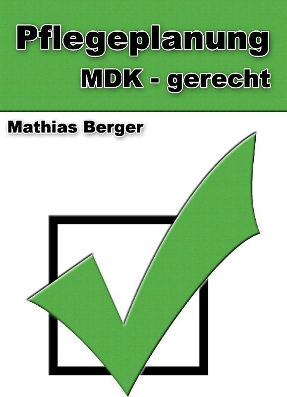 Pflegeplanung MDK - gerecht