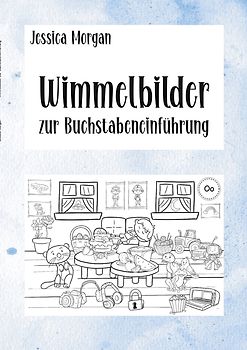 Wimmelbilder zur Buchstabeneinführung