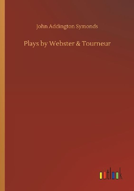 Plays by Webster & Tourneur