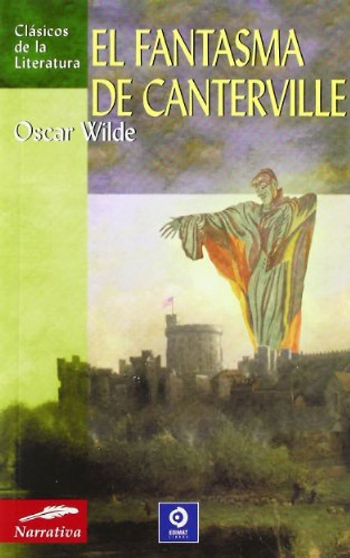 El fantasma de canterville (Clásicos de la literatura universal, Band 47)