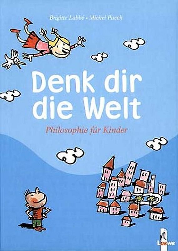 Denk dir die Welt