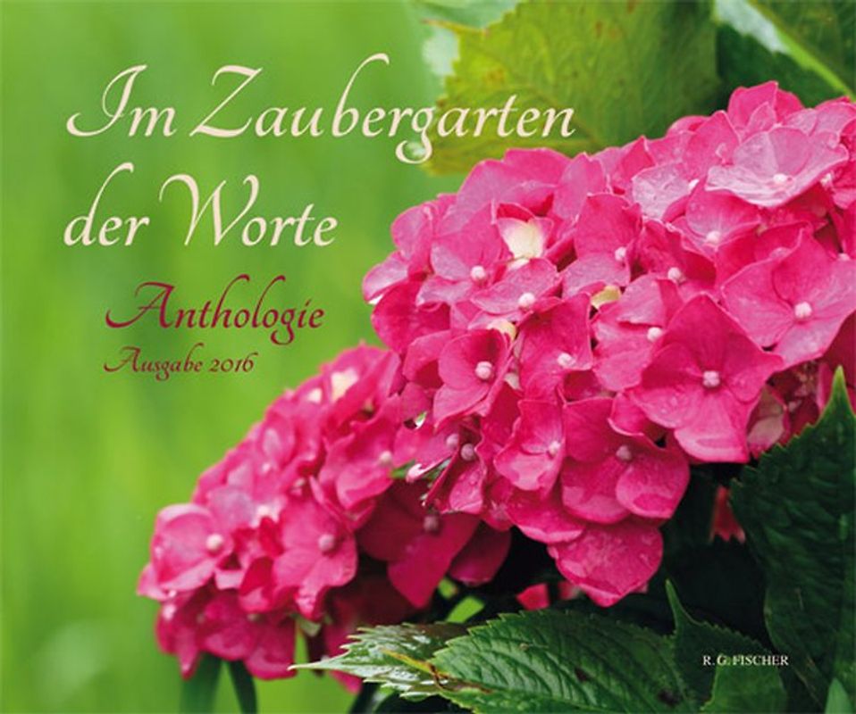 Im Zaubergarten der Worte. Ausgabe 2016