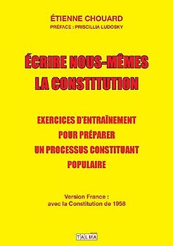 Ecrire nous-mêmes la Constitution (version France)