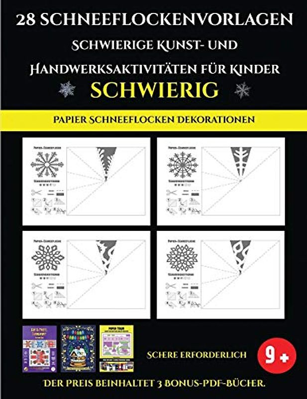 Papier Schneeflocken Dekorationen 28 Schneeflockenvorlagen - Schwierige Kunst- und Handwerksaktivitäten für Kinder: Kunsthandwerk für Kinder