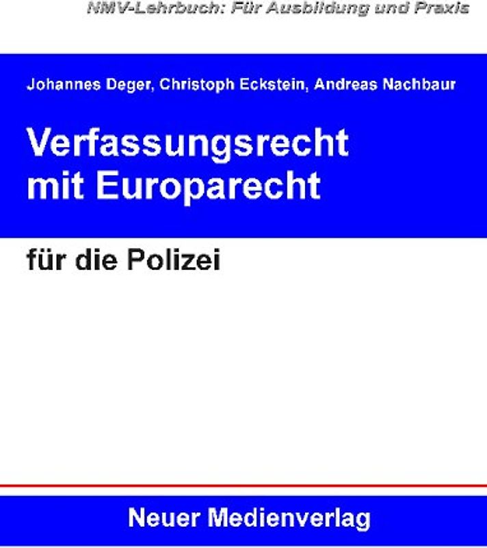 Verfassungsrecht mit Europarecht für die Polizei