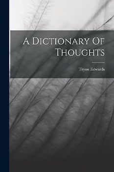 A Dictionary Of Thoughts