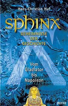 Sphinx - Geheimnisse der Geschichte