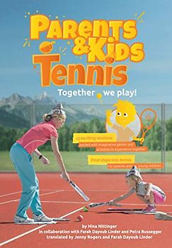 Parents & Kids Tennis: Together we play!