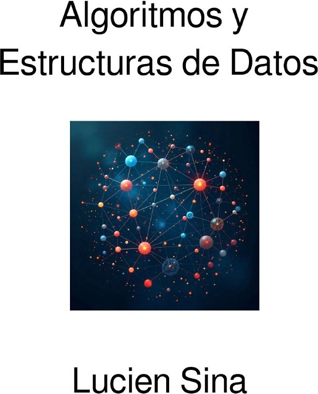 Algoritmos y Estructuras de Datos
