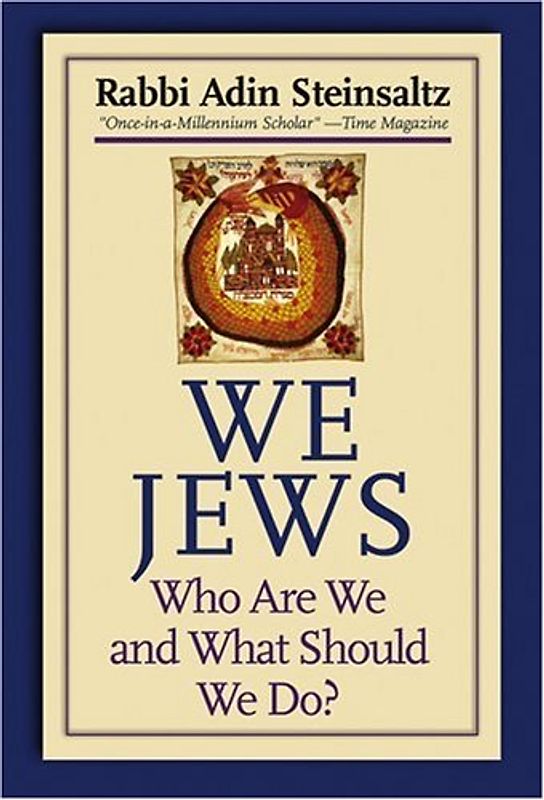 We Jews: Who Are We and What Should We Do: Who We Are and What We Should Do