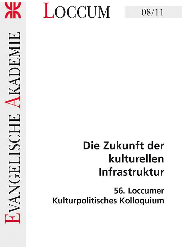 Die Zukunft der kulturellen Infrastruktur