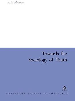 Towards the Sociology of Truth