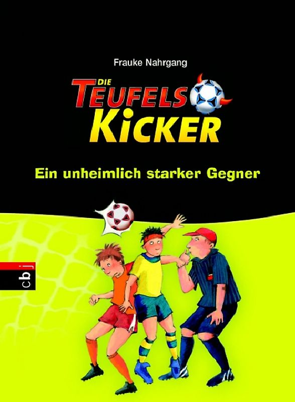 Die Teufelskicker - Ein unheimlich starker Gegner