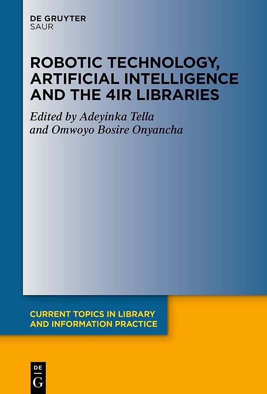 Robotic Technology, Artificial Intelligence and the 4IR Libraries