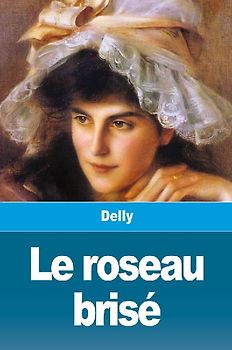 Le roseau brisé