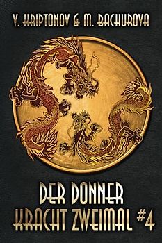 Der Donner kracht zweimal (Wuxia-Serie Buch 4)