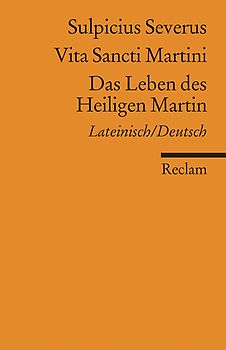 Vita Sancti Martini / Das Leben des Heiligen Martin