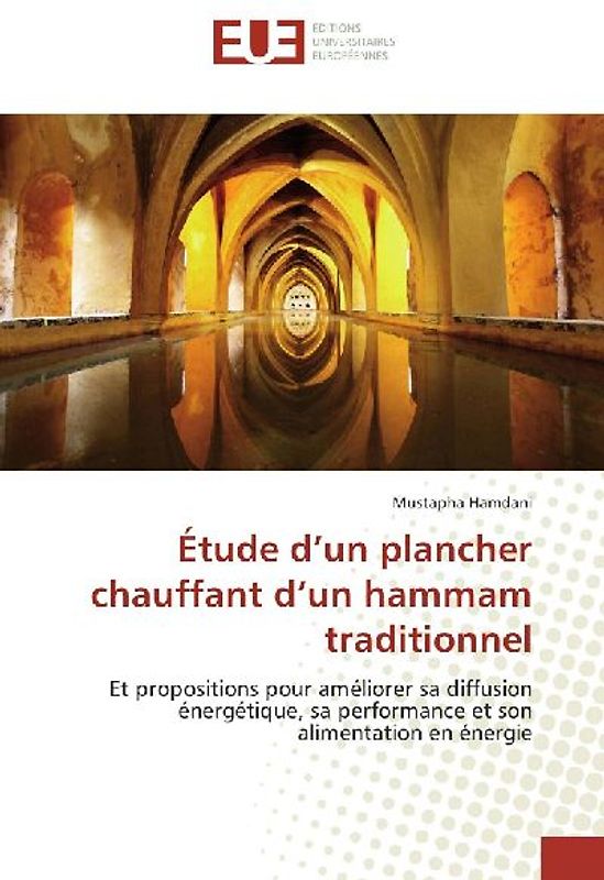 Étude d'un plancher chauffant d'un hammam traditionnel