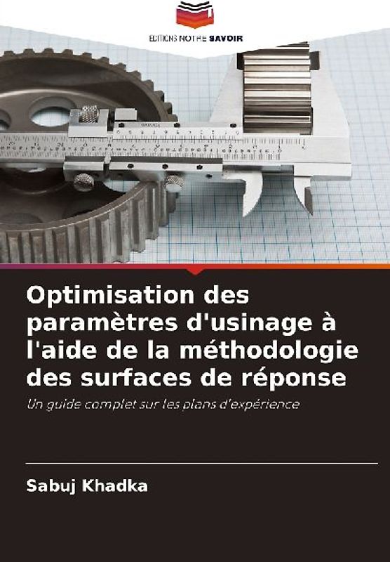 Optimisation des paramètres d'usinage à l'aide de la méthodologie des surfaces de réponse