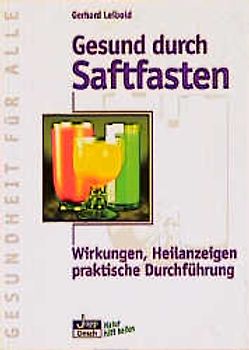 Gesund durch Saftfasten