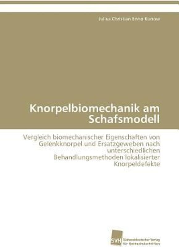 Knorpelbiomechanik am Schafsmodell