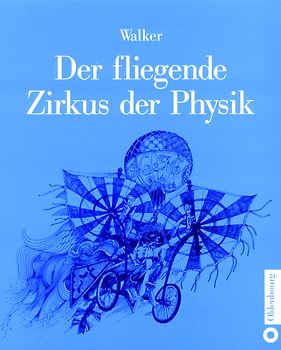 Der fliegende Zirkus der Physik