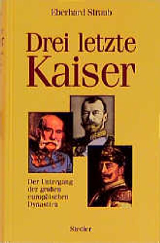 Die drei letzten Kaiser