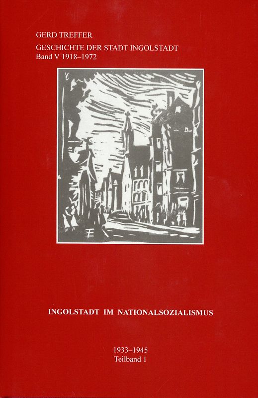 Geschichte der Stadt Ingolstadt / Ingolstadt im Nationalsozialismus
