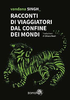 Racconti di viaggiatori dal confine dei mondi