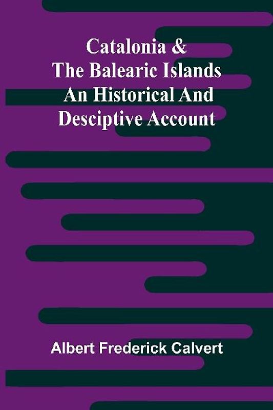 Catalonia & the Balearic Islands