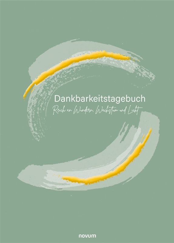 Dankbarkeitstagebuch – Reich an Wundern, Wachstum und Licht