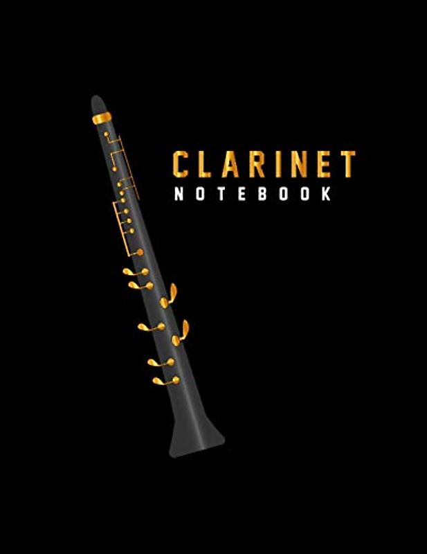 Clarinet manuscript notebook: Amazing sheet music for Clarinet players with best design and fantastic colors
