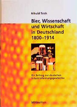 Bier, Wissenschaft und Wirtschaft in Deutschland 1800-1914