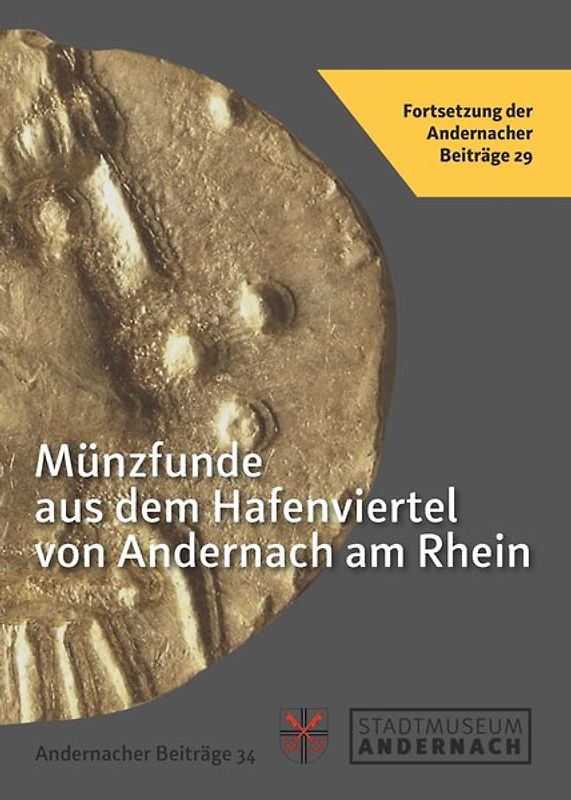 Münzfunde aus dem Hafenviertel von Andernach am Rhein