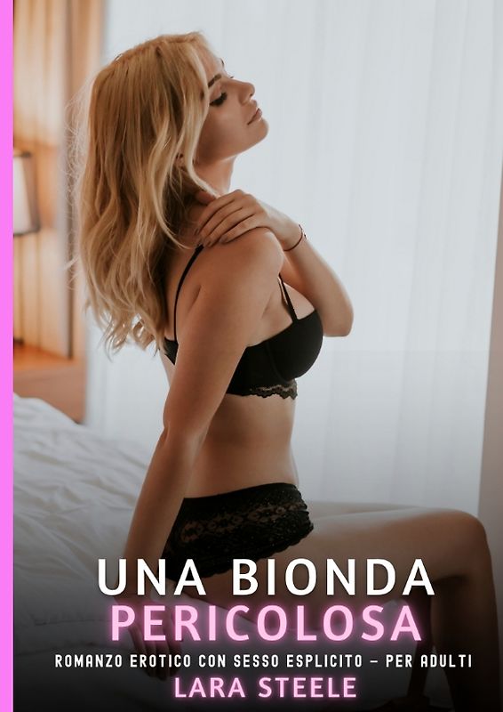 Una Bionda Pericolosa