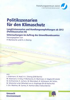 Politikszenarien für den Klimaschutz: Untersuchungen im Auftrag des Umweltbundesamtes