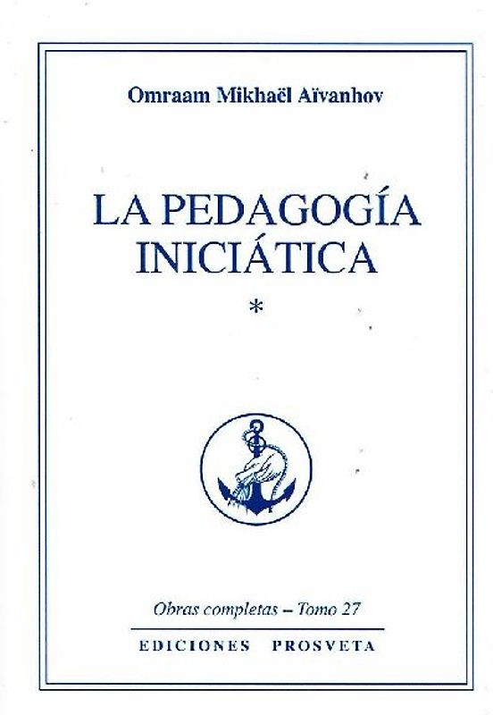La pedagogía iniciática I