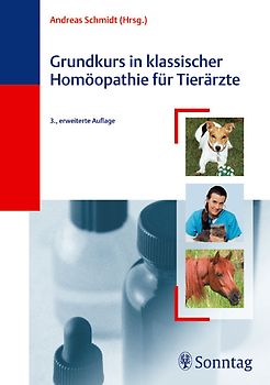 Grundkurs in Klassischer Homöopathie für Tierärzte