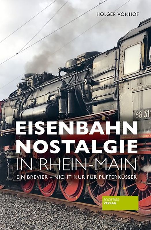 Eisenbahn-Nostalgie in Rhein-Main