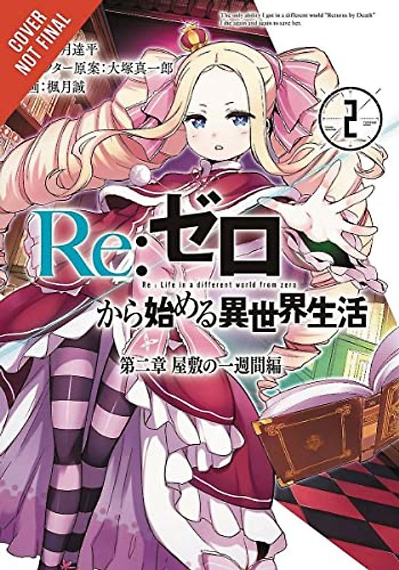 RE: Zero -Starting Life in Another World-, Chapter 2: A Week at the Mansion, Vol. 2 (Manga)