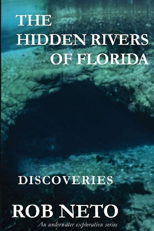 The Hidden Rivers of Florida
