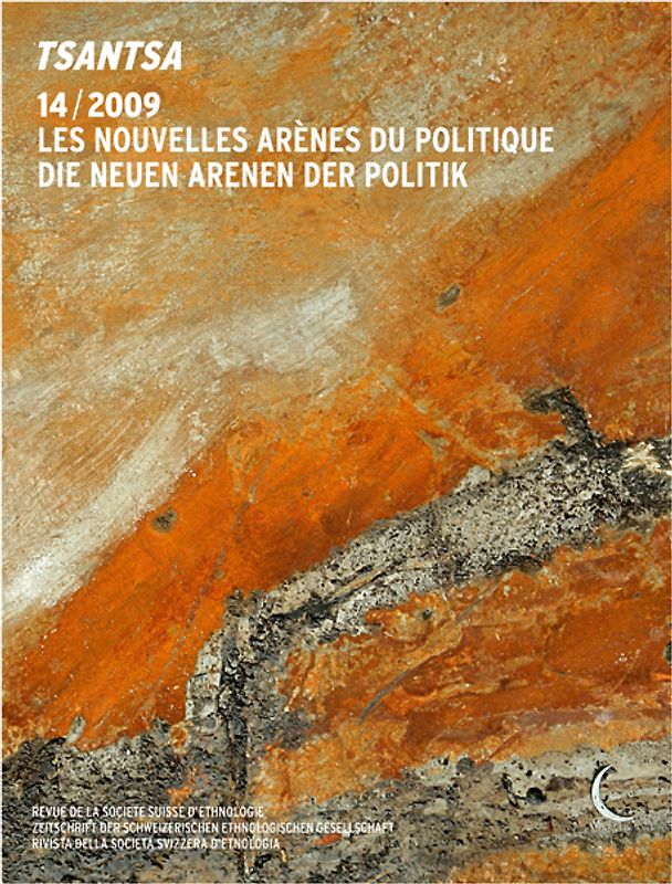 Tsantsa 14 - Die neuen Arenen der Politik / Les nouvelles arènes du politique