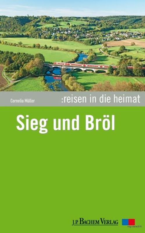 Reisen in die Heimat: Sieg und Bröl