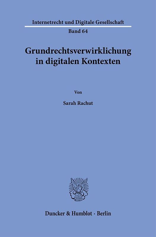 Grundrechtsverwirklichung in digitalen Kontexten