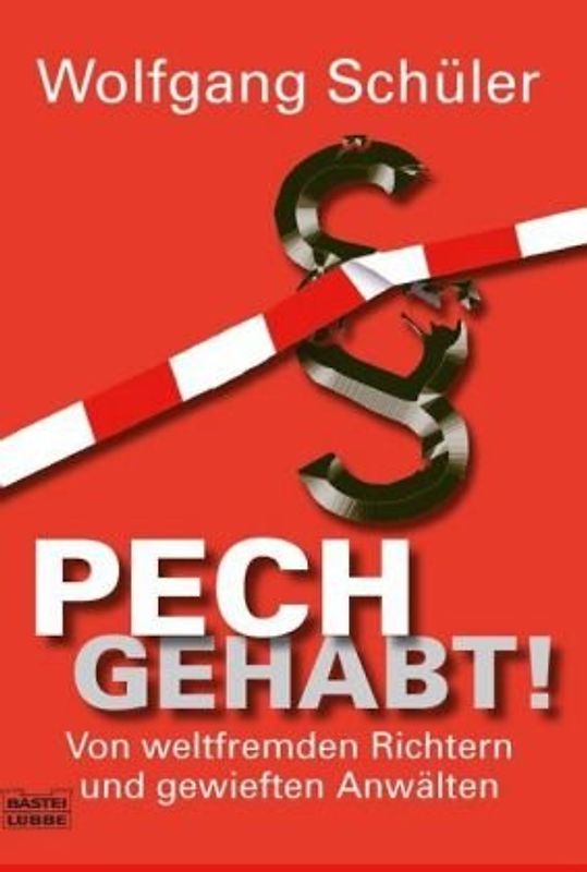 Pech gehabt!