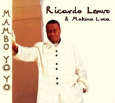 Ricardo & Makina Loca Lemvo - Mambo Yo Yo