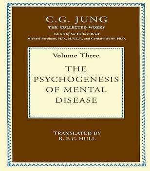 The Psychogenesis of Mental Disease (Collected Works of C. G. Jung)
